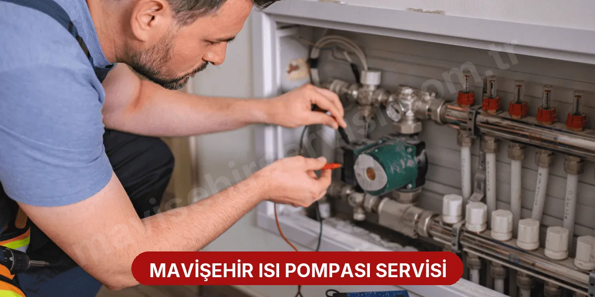 Mavişehir Isı Pompası Servisi