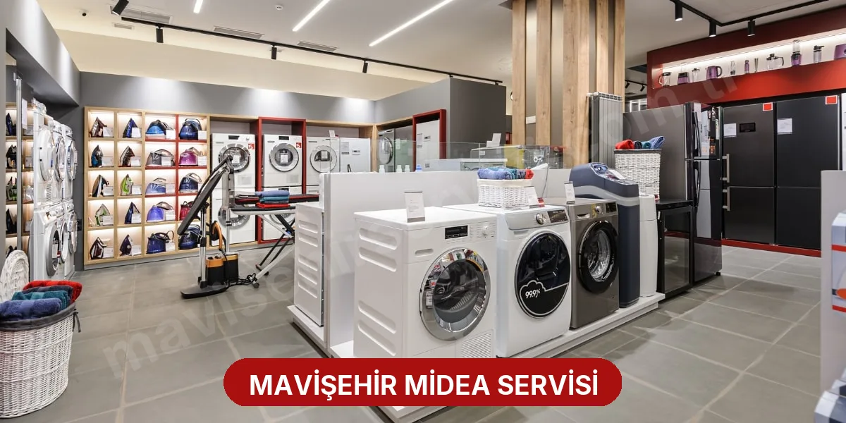 Mavişehir Midea Servisi