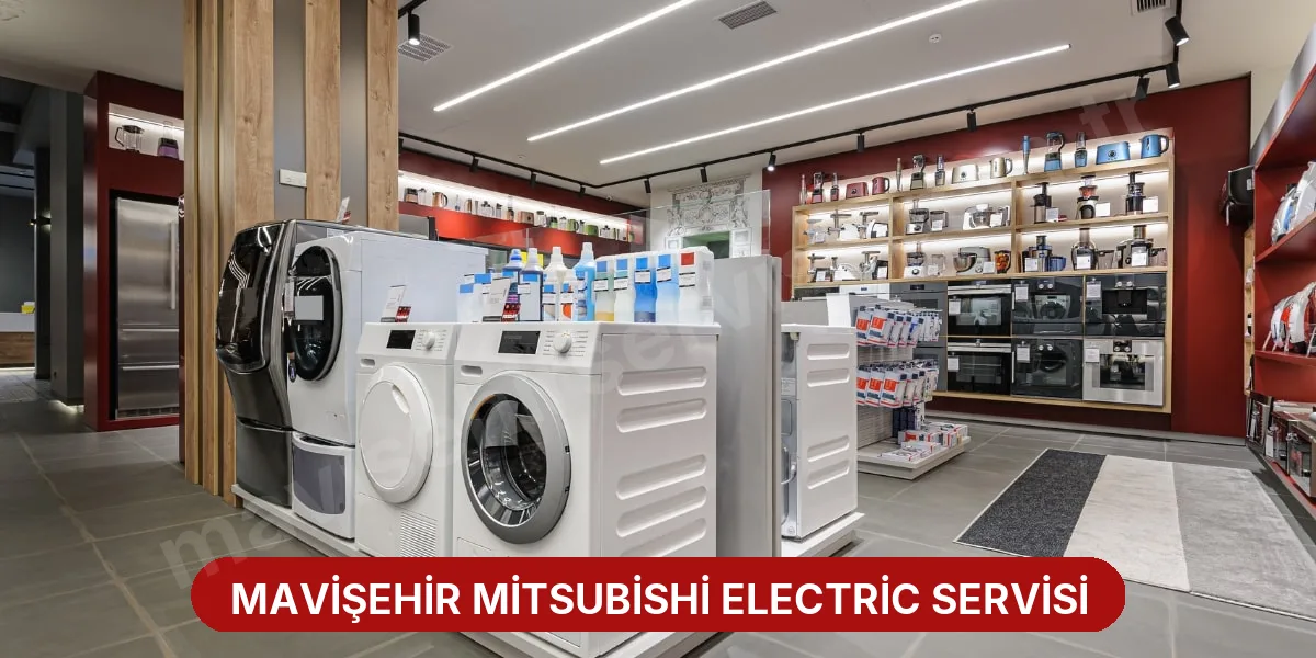 Mavişehir Mitsubishi Electric Servisi
