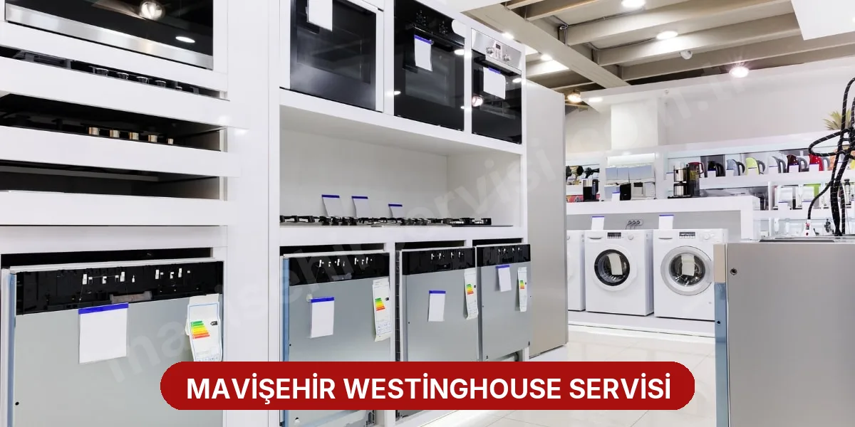 Mavişehir Westinghouse Servisi